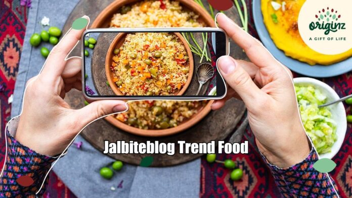 Jalbiteblog Trend Food